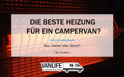 Was ist die beste Heizung für einen Campervan?