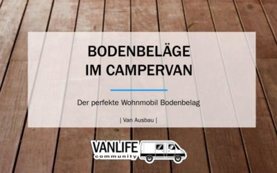 Bodenbeläge im Campervan