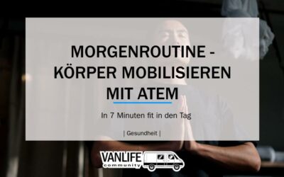 Morgenroutine – Körper mobilisieren mit Atmung