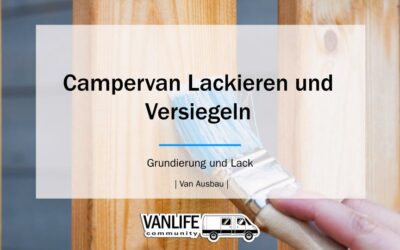 Campervan Lackieren und versiegeln